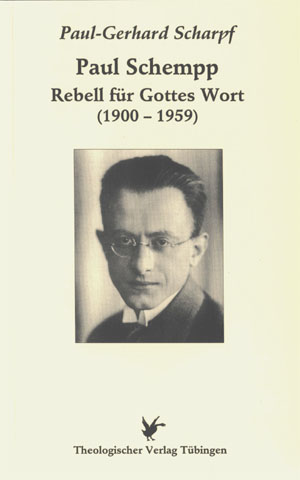 Paul Schempp - Rebell für Gottes Wort