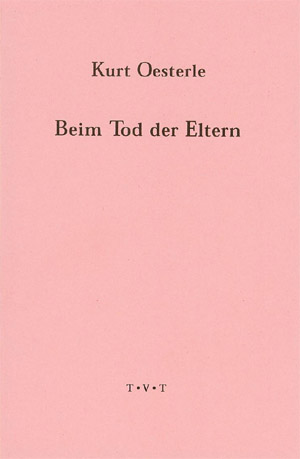 Kurt Oesterle - Beim Tod der Eltern